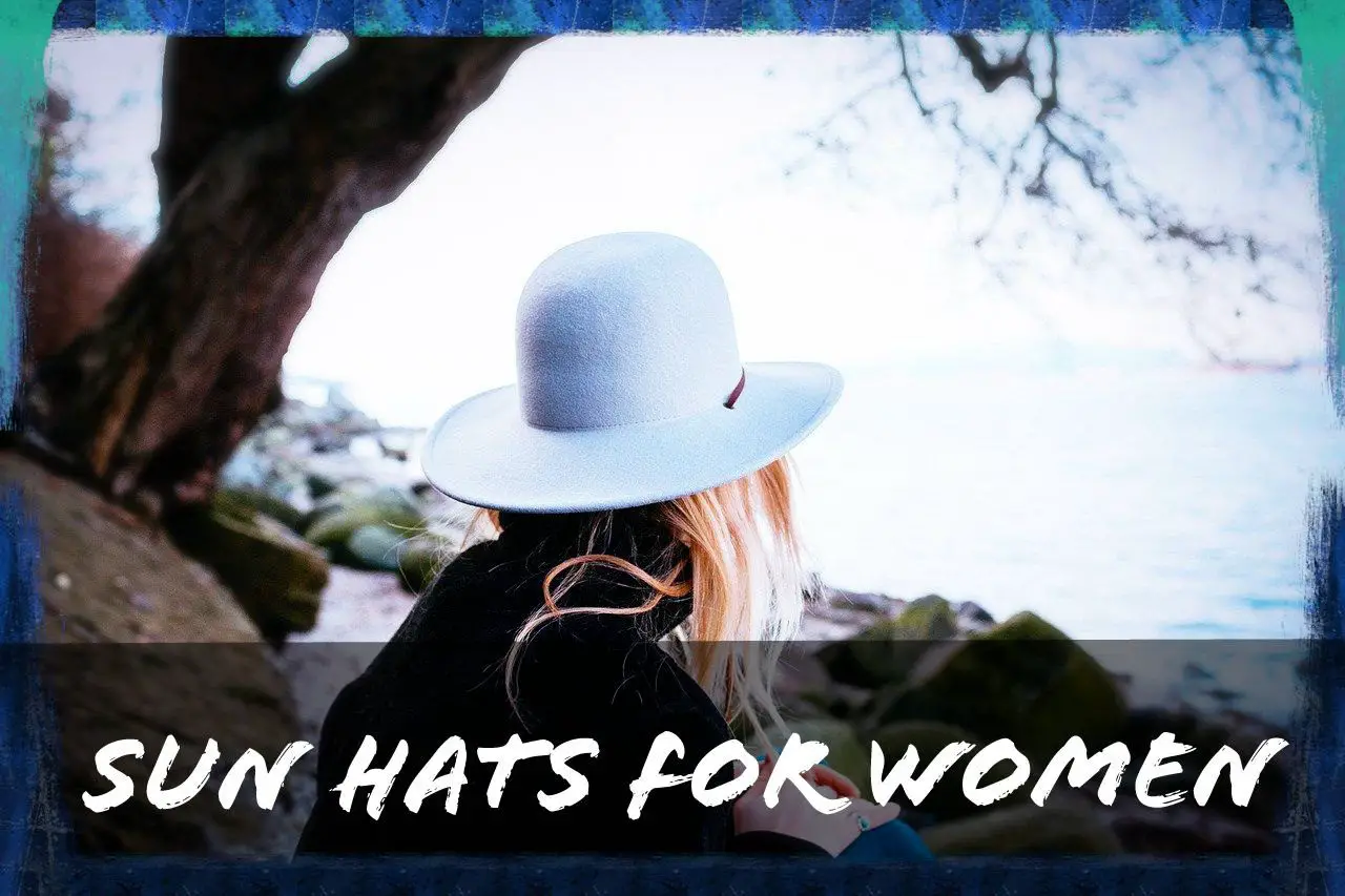 You are currently viewing 11 Best Sun Hats for Women to Travel in Summer 2022