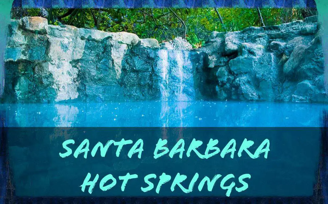 You are currently viewing 5 Best Natural Santa Barbara Hot Springs You Can’t Miss