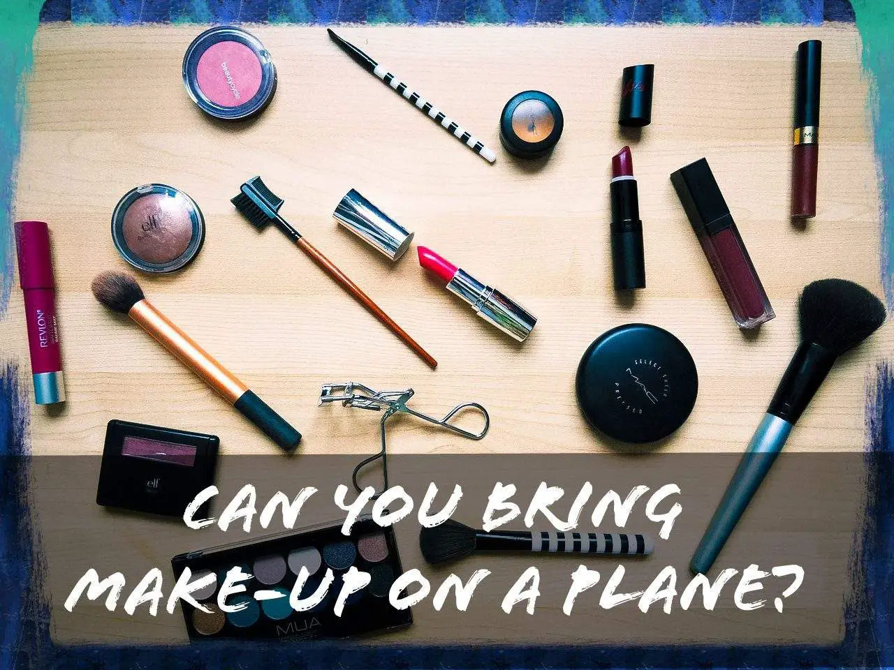 You are currently viewing Can You Bring Makeup On A Plane? Here’s Why The Answer Depends