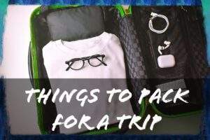 Read more about the article Best Things to Pack for a Trip – The Conclusive Checklist