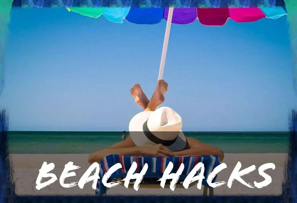 Best Beach Hacks You Must Try