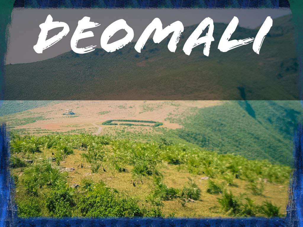 Deomali Hills