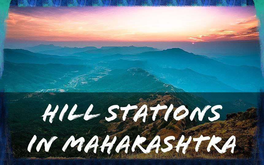 Hill Stations In Maharashtra