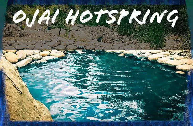 You are currently viewing Ojai Hot Springs Ecotopia California – Discover Everything