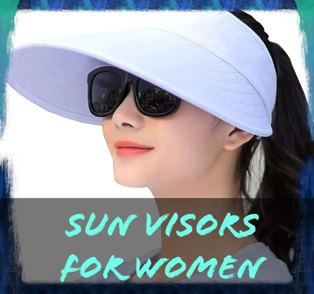 11 Best Sun Visor Hats For Women with Large Brim