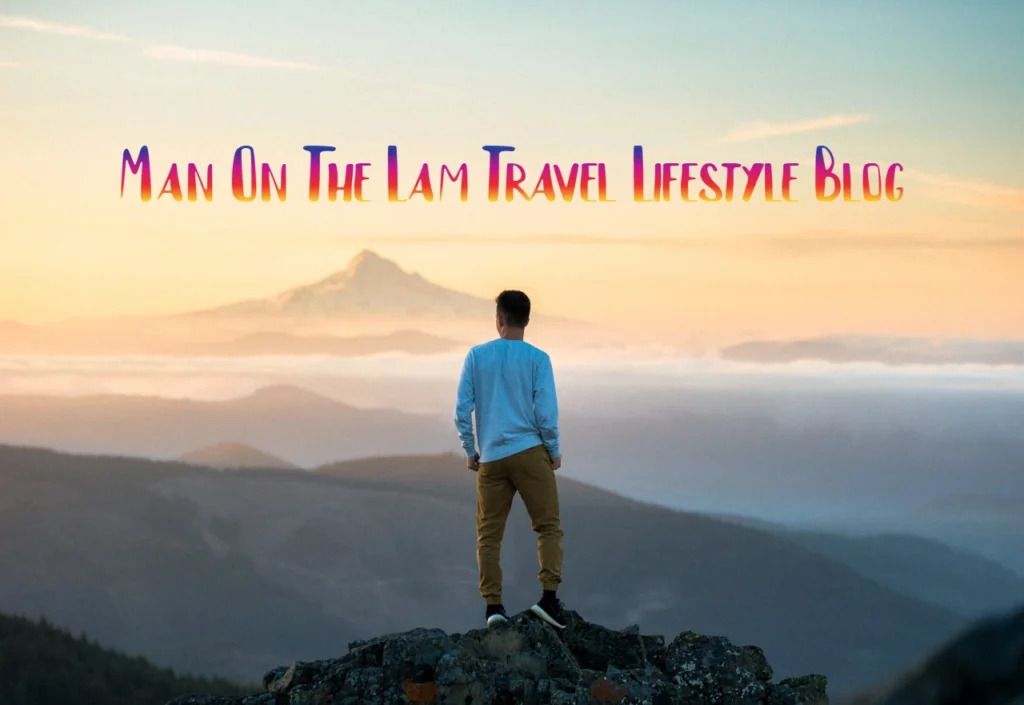 Man On The Lam Travel Lifestyle Blog