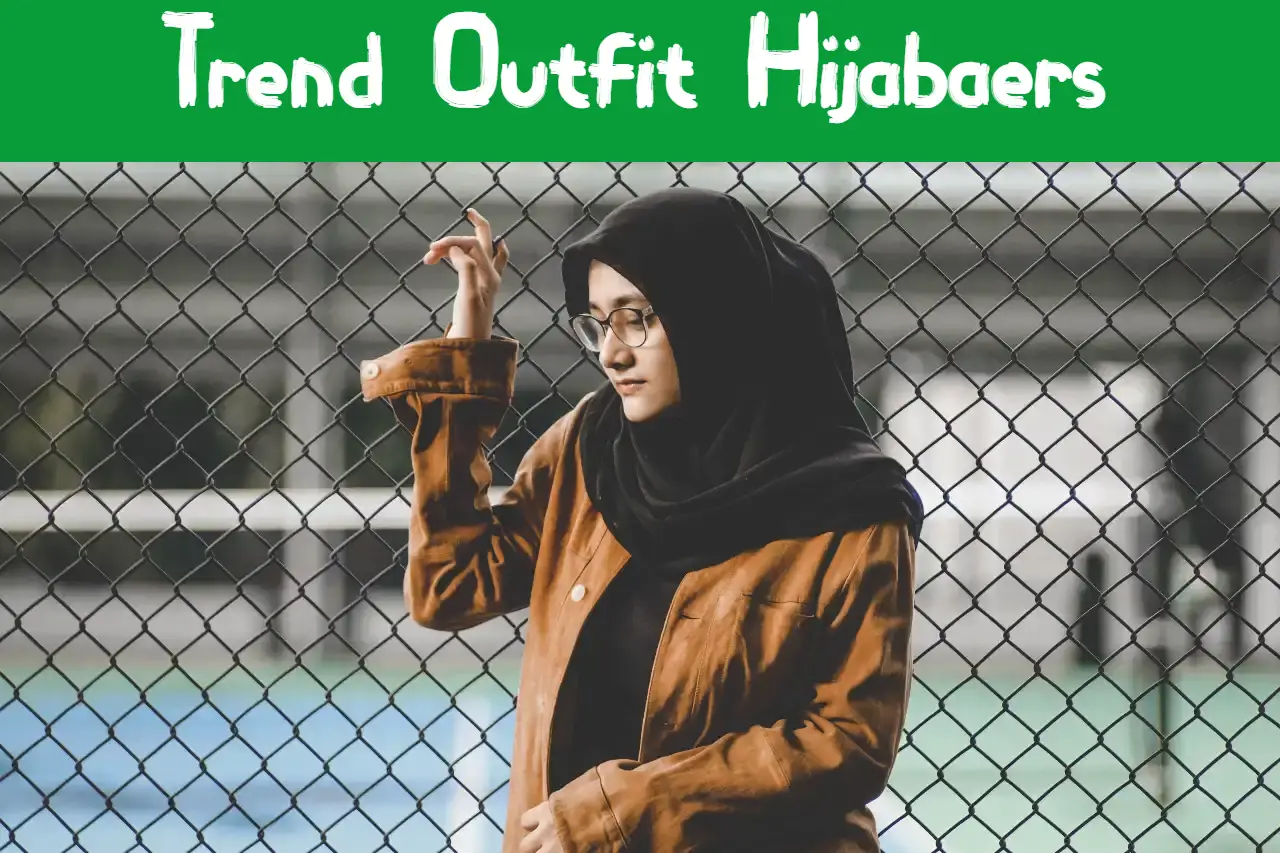 You are currently viewing 15 Best Stylish Trend Outfit Hijabaers of 2023 You Must See