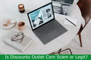 Read more about the article Is Discounts Outlet Com Scam or Legit? Unveiling Website Trustworthiness