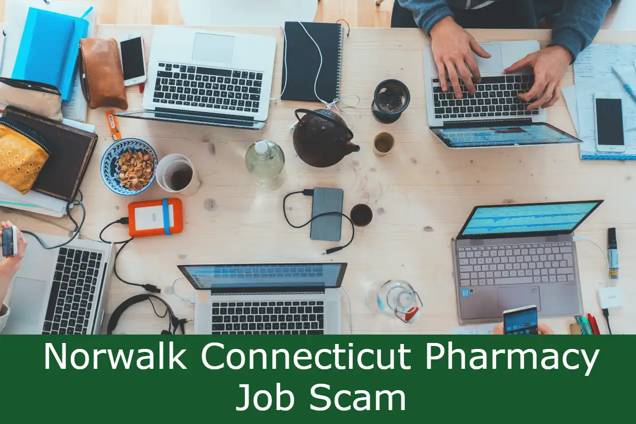 You are currently viewing Norwalk Connecticut Pharmacy Job Scam Explained