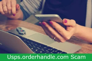 Read more about the article Usps.orderhandle.com Scam – Recognizing The Fake Usps Redelivery
