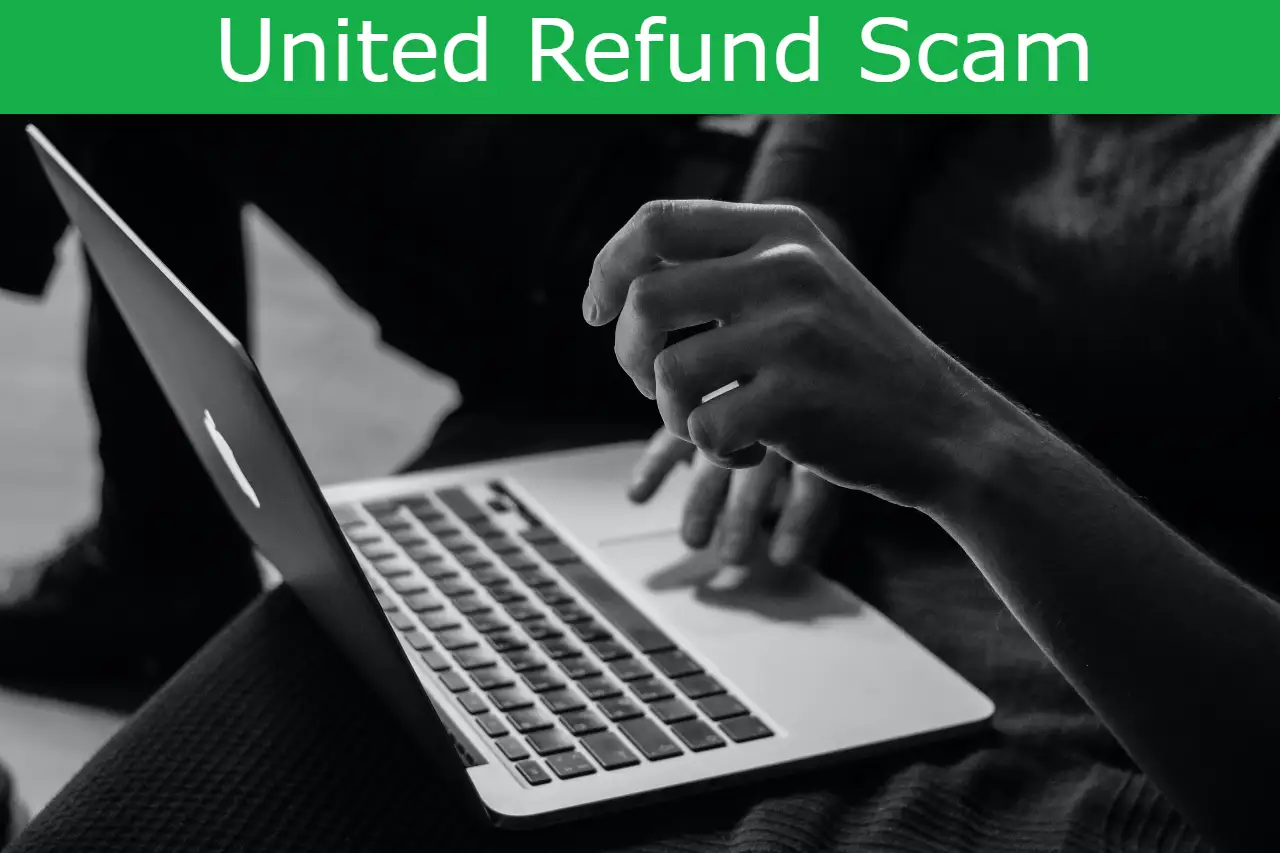 Read more about the article United Refund Scam – How to Protect Yourself?