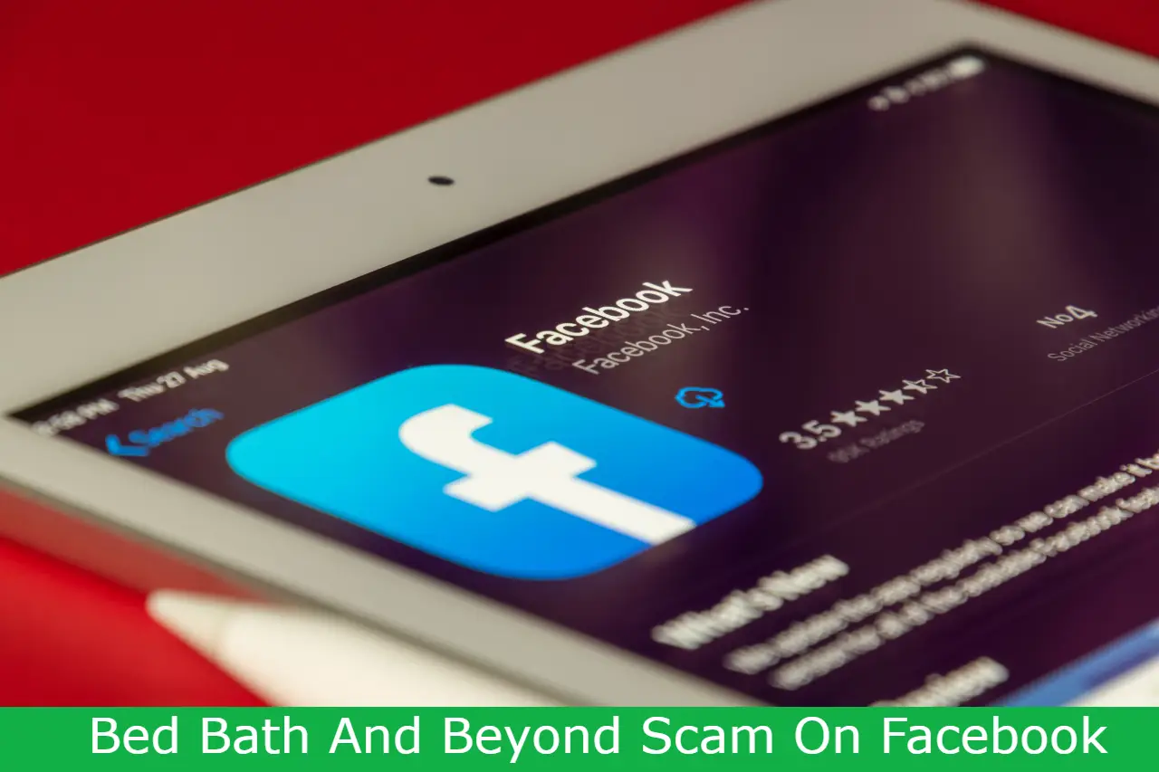 You are currently viewing Bed Bath And Beyond Scam On Facebook – Scam Alert