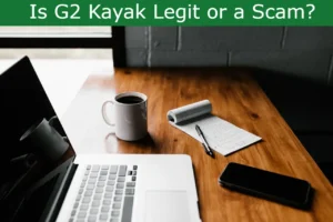 Read more about the article Is G2 Kayak Legit or a Scam? – G2kayak.Com Reviews