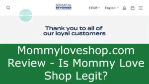 Read more about the article Mommyloveshop.com Review – Is Mommy Love Shop Legit?