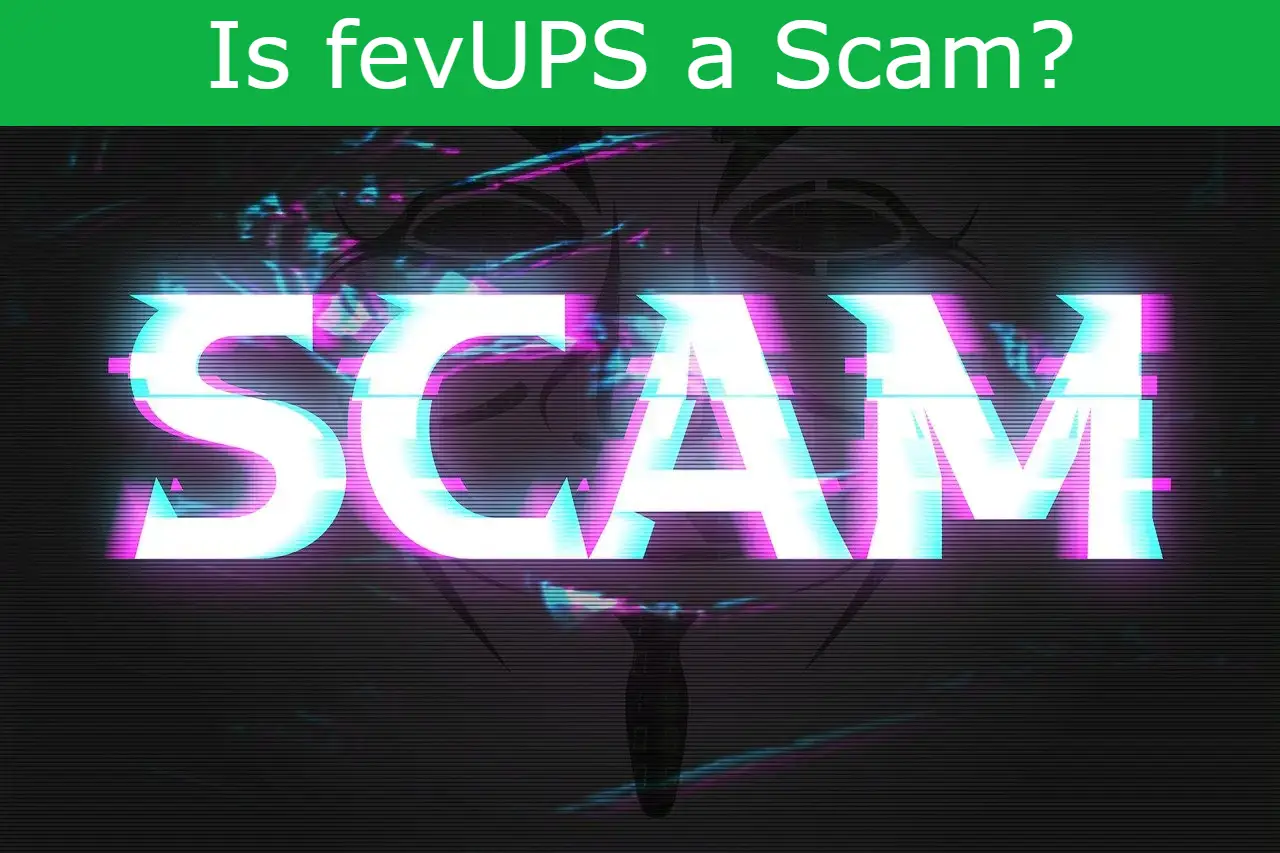 You are currently viewing Is fevUPS a Scam? – A Fake USPS Website fevups.com Review