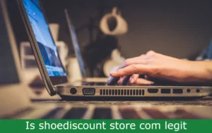 Read more about the article Is shoediscount store com legit? Unmasking shoediscount store