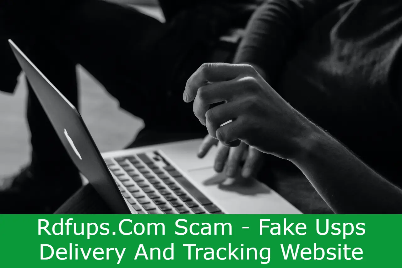 You are currently viewing Rdfups.Com Scam – Fake Usps Delivery And Tracking Website