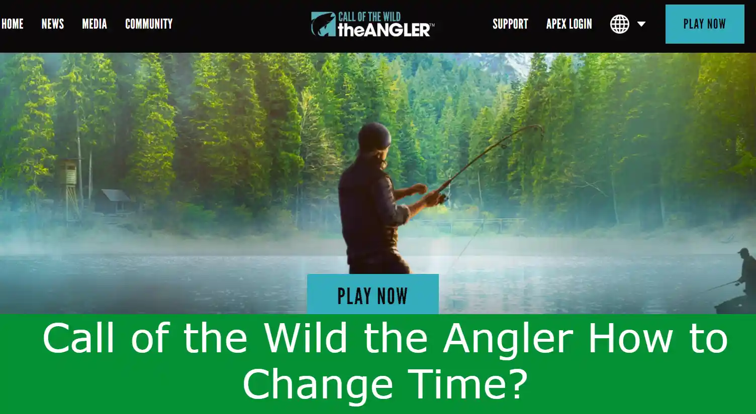 You are currently viewing Call of the Wild the Angler How to Change Time?