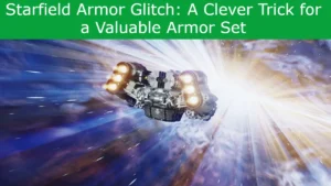 Read more about the article Starfield Armor Glitch: A Clever Trick for a Valuable Armor Set