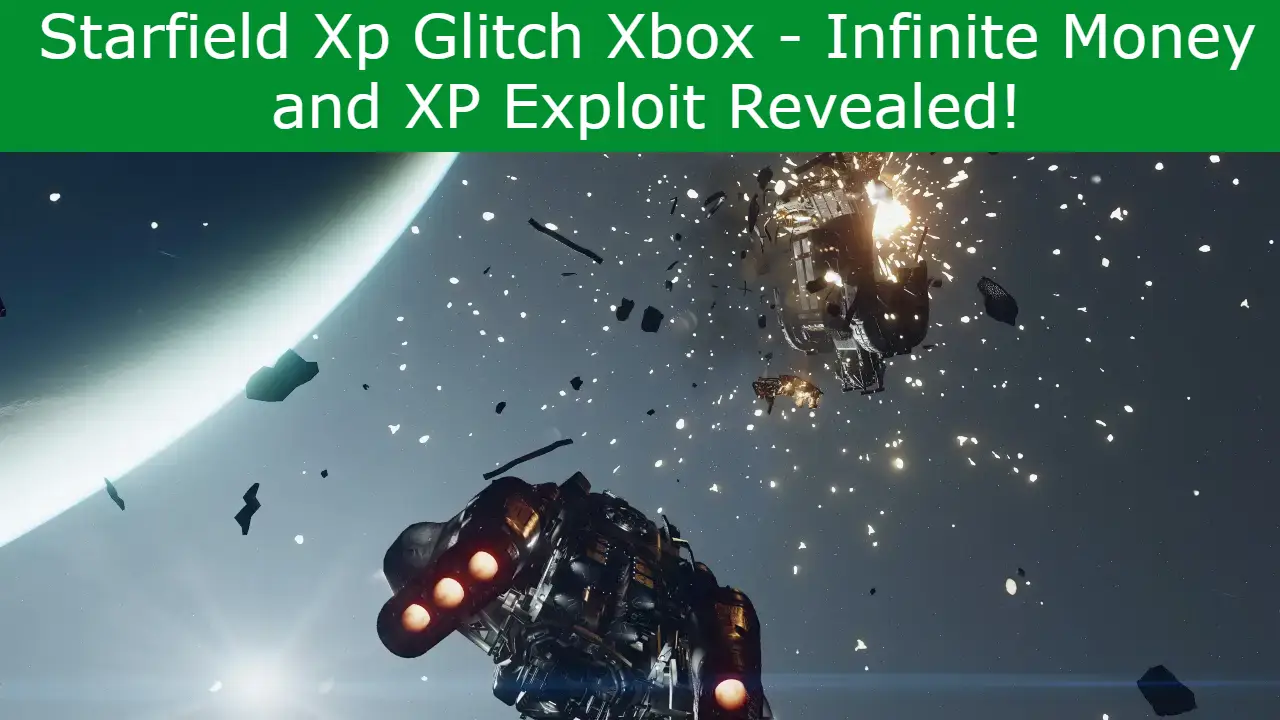 Read more about the article Starfield Xp Glitch Xbox – Infinite Money and XP Exploit Revealed!