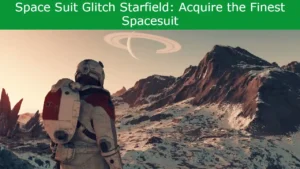 Read more about the article Space Suit Glitch Starfield: Acquire the Finest Spacesuit