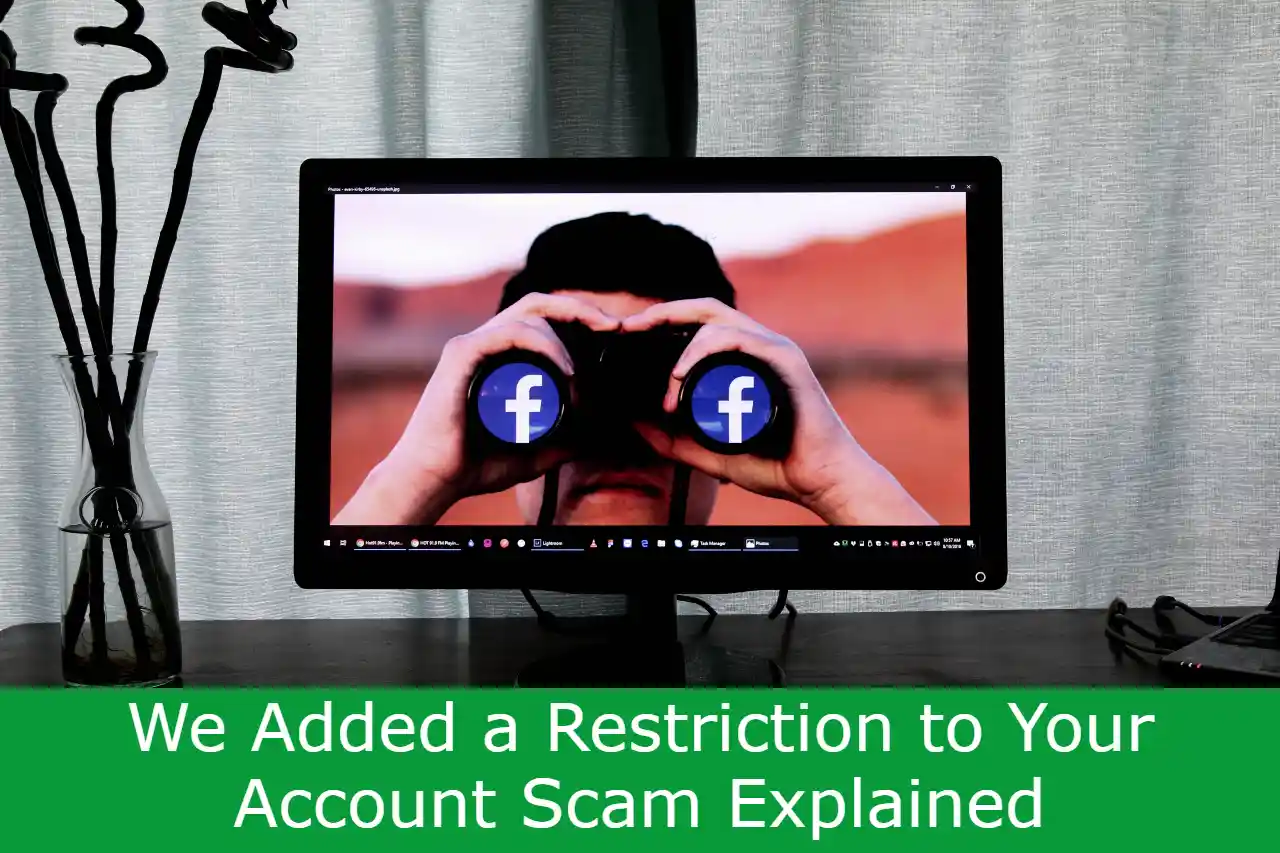 Read more about the article We Added a Restriction to Your Account Scam Explained