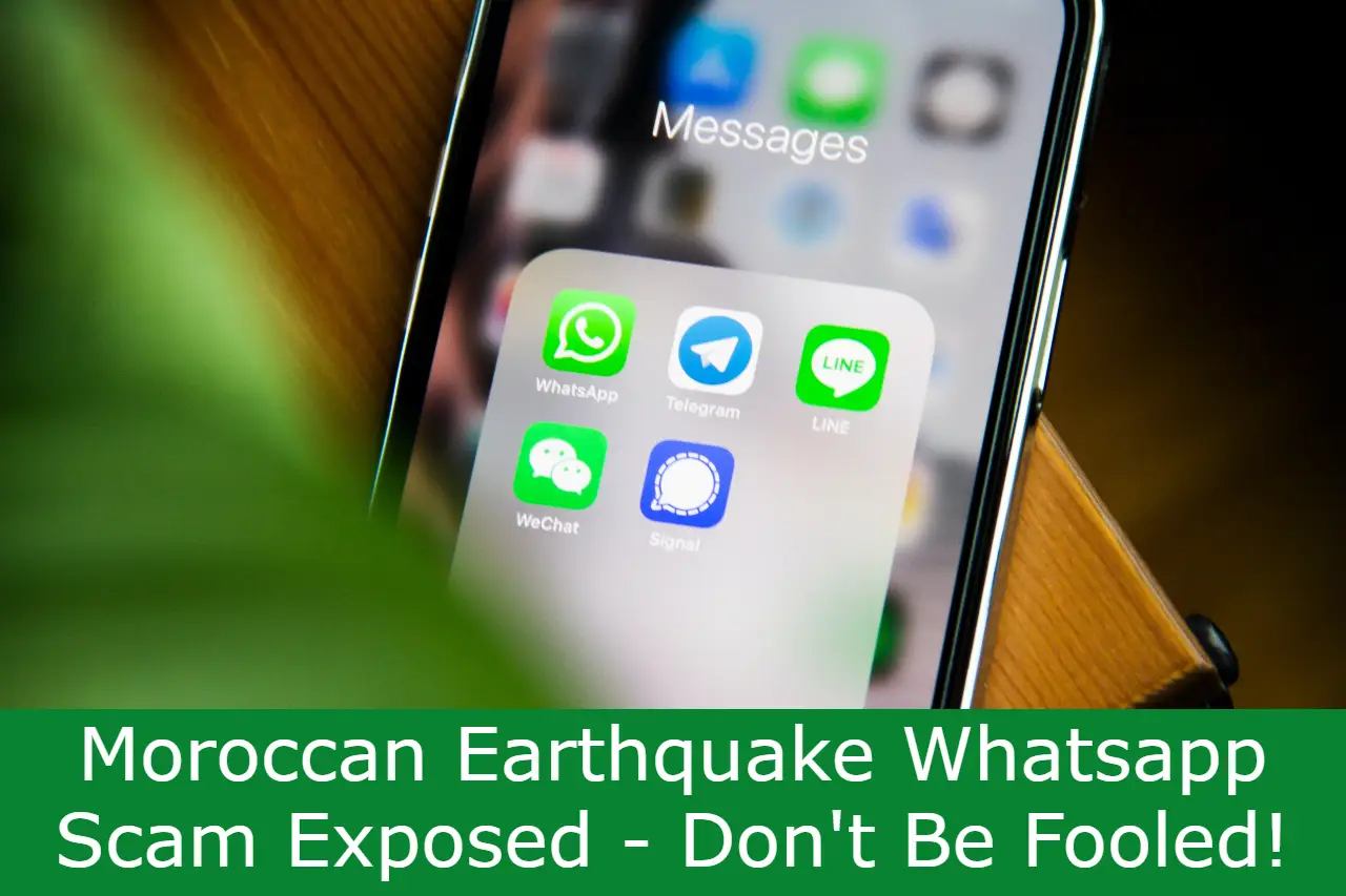 Read more about the article Moroccan Earthquake Whatsapp Scam Exposed – Don’t Be Fooled!