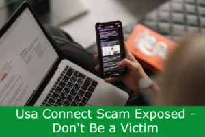 Read more about the article Usa Connect Scam Exposed – Don’t Be a Victim