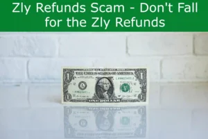 Read more about the article Zly Refunds Scam – Don’t Fall for the Zly Refunds